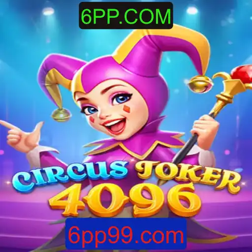 CircusJoker4096: Descubra o Mundo Vibrante e Inovador dos Jogos com 6PP.COM